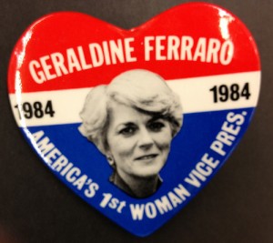 Ferraro campaign pin, 1984. Flickr. Creative Commons License.